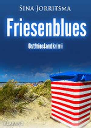 Friesenblues. Ostfrieslandkrimi de Sina Jorritsma