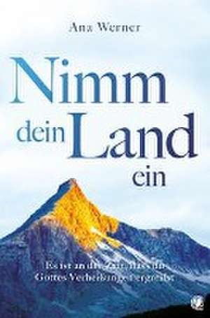 Nimm dein Land ein de Ana Werner