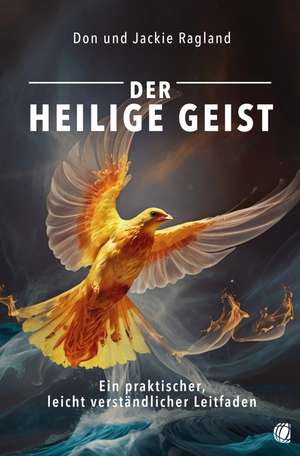 Der Heilige Geist de Don Ragland