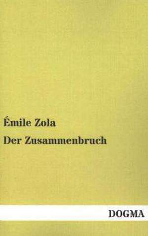 Der Zusammenbruch de Émile Zola