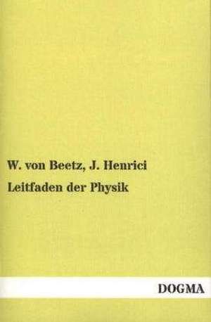 Leitfaden der Physik de W. von Beetz