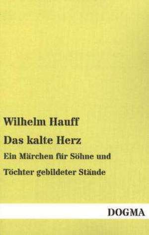 Das kalte Herz de Wilhelm Hauff