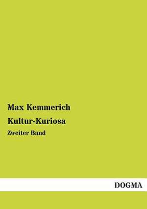 Kultur-Kuriosa de Max Kemmerich