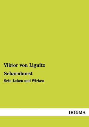 Scharnhorst de Viktor Von Lignitz