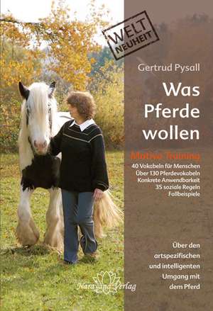 Was Pferde wollen de Gertrud Pysall