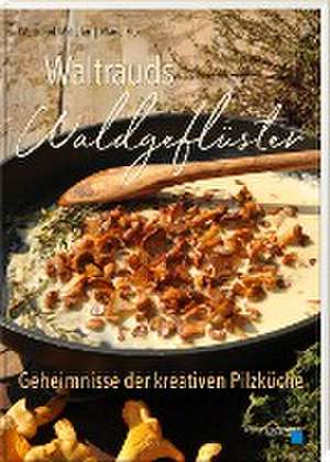 Waltrauds Waldgeflüster de Waltraud Witteler