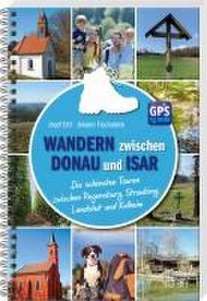 Wandern zwischen Donau und Isar de Josef Ertl