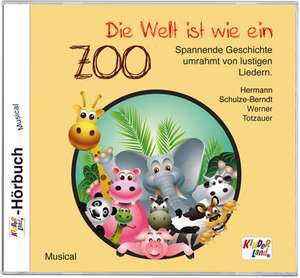 Die Welt ist wie ein Zoo de Hermann Schulze-Berndt