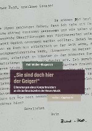 "Sie sind doch hier der Geiger!" de Rolf Müller-Blagovich