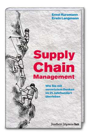 Supply Chain Management de Ernst Kurzmann