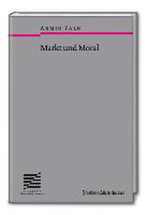 Markt und Moral de Armin Falk