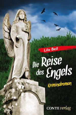 Die Reise des Engels de Lilo Beil