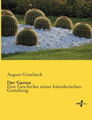 Der Garten de August Grisebach