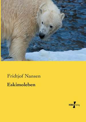 Eskimoleben de Fridtjof Nansen