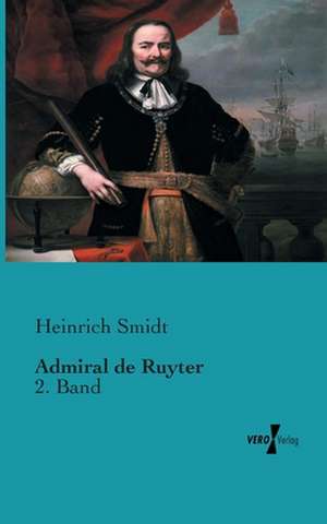 Admiral de Ruyter de Heinrich Smidt