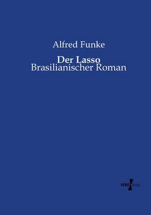 Der Lasso de Alfred Funke