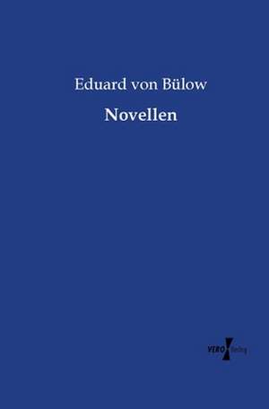 Novellen de Eduard von Bülow