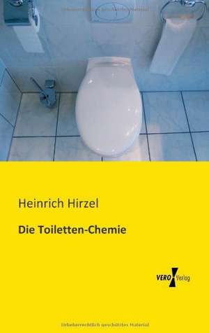 Die Toiletten-Chemie de Heinrich Hirzel