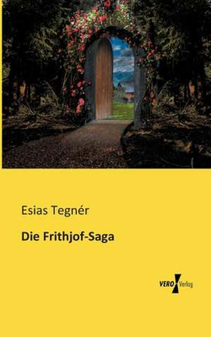 Die Frithjof-Saga de Esias Tegnér