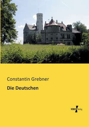 Die Deutschen de Constantin Grebner