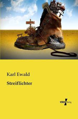 Streiflichter de Karl Ewald