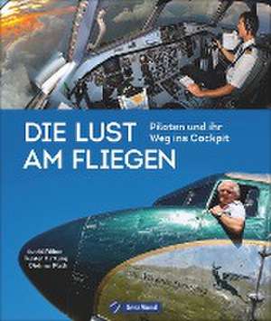 Die Lust am Fliegen de Dietmar Plath