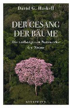 Der Gesang der Bäume de David G. Haskell