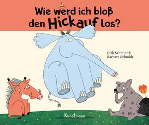 Wie werd ich bloß den Hickauf los? - Miniformat de Dirk Schmidt