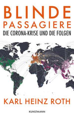 Blinde Passagiere de Karl Heinz Roth