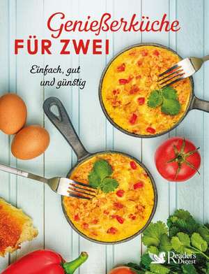 Genießerküche für Zwei de Österreich - Verlag Das Beste GmbH Stuttgart, Appenzell, Wien Reader's Digest Deutschland, Schweiz