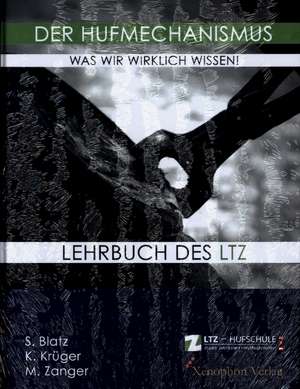 Der Hufmechanismus - was wir wirklich wissen! de Stefanie Blatz