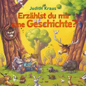 Erzählst Du mir eine Geschichte? de Judith Kraus