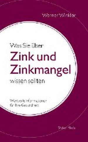 Was Sie über Zink und Zinkmangel wissen sollten de Werner Winkler