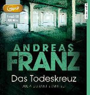 Das Todeskreuz de Andreas Franz