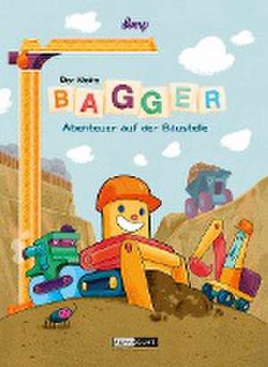 Der kleine Bagger - Abenteuer auf der Baustelle de Stephan Lomp