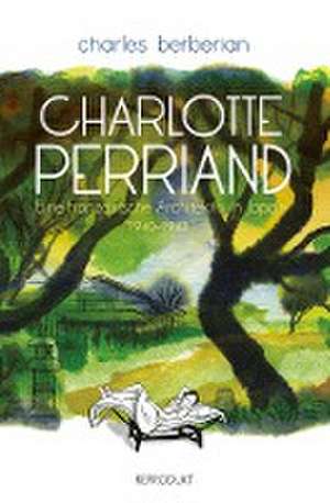 Charlotte Perriand de Charles Berberian