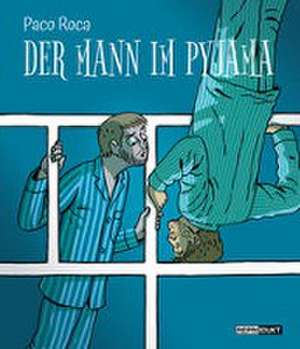 Der Mann im Pyjama de Paco Roca