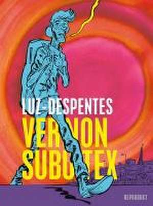 Vernon Subutex de Virginie Despentes