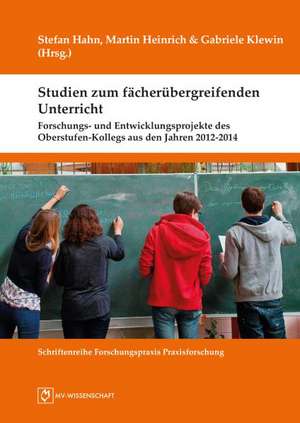 Studien zum fächerübergreifenden Unterricht de Stefan Hahn