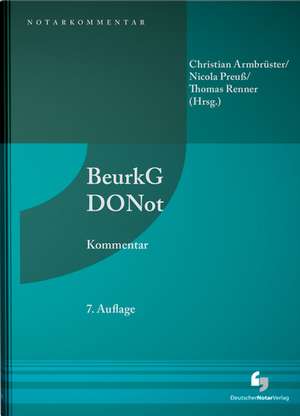 Beurkundungsgesetz und Dienstordnung für Notarinnen und Notare - Kommentar de Christian Armbrüster