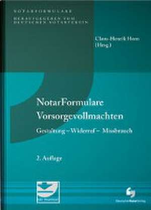 Notarformulare Vorsorgevollmachten de Claus-Henrik Horn