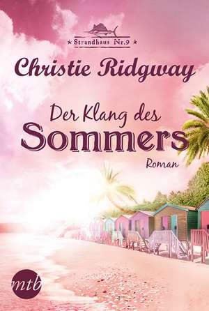 Strandhaus Nr. 9: Der Klang des Sommers de Christie Ridgway