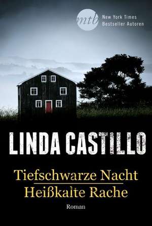 Tiefschwarze Nacht / Heißkalte Rache de Linda Castillo