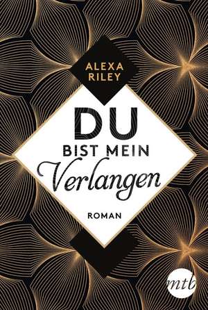 Du bist mein Verlangen de Alexa Riley