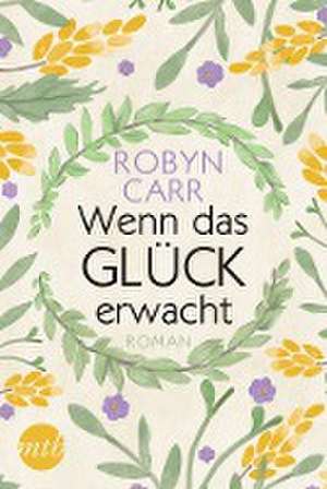 Wenn das Glück erwacht de Robyn Carr