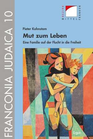 Mut zum Leben de Pieter Kohnstam