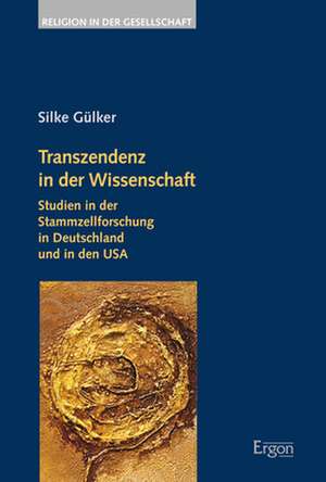 Transzendenz in der Wissenschaft de Silke Gülker