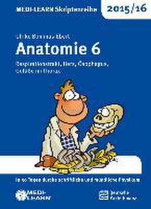 MEDI-LEARN Skriptenreihe 2015/16: Anatomie 6 de Ulrike Bommas-Ebert