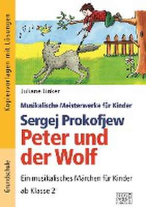 Sergej Prokofjew - Peter und der Wolf de Juliane Linker