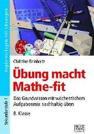 Übung macht Mathe-fit 8. Klasse de Christine Reinholtz